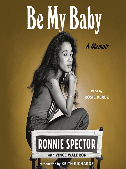 Title details for Be My Baby by Ronnie Spector - Available